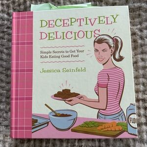 DECEPTIVELY DELICIOUS by Jessica Seinfeld Coil Bound Cookbook